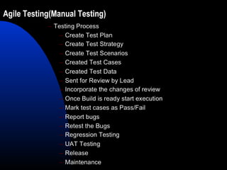 Agile Testing(Manual Testing)
 