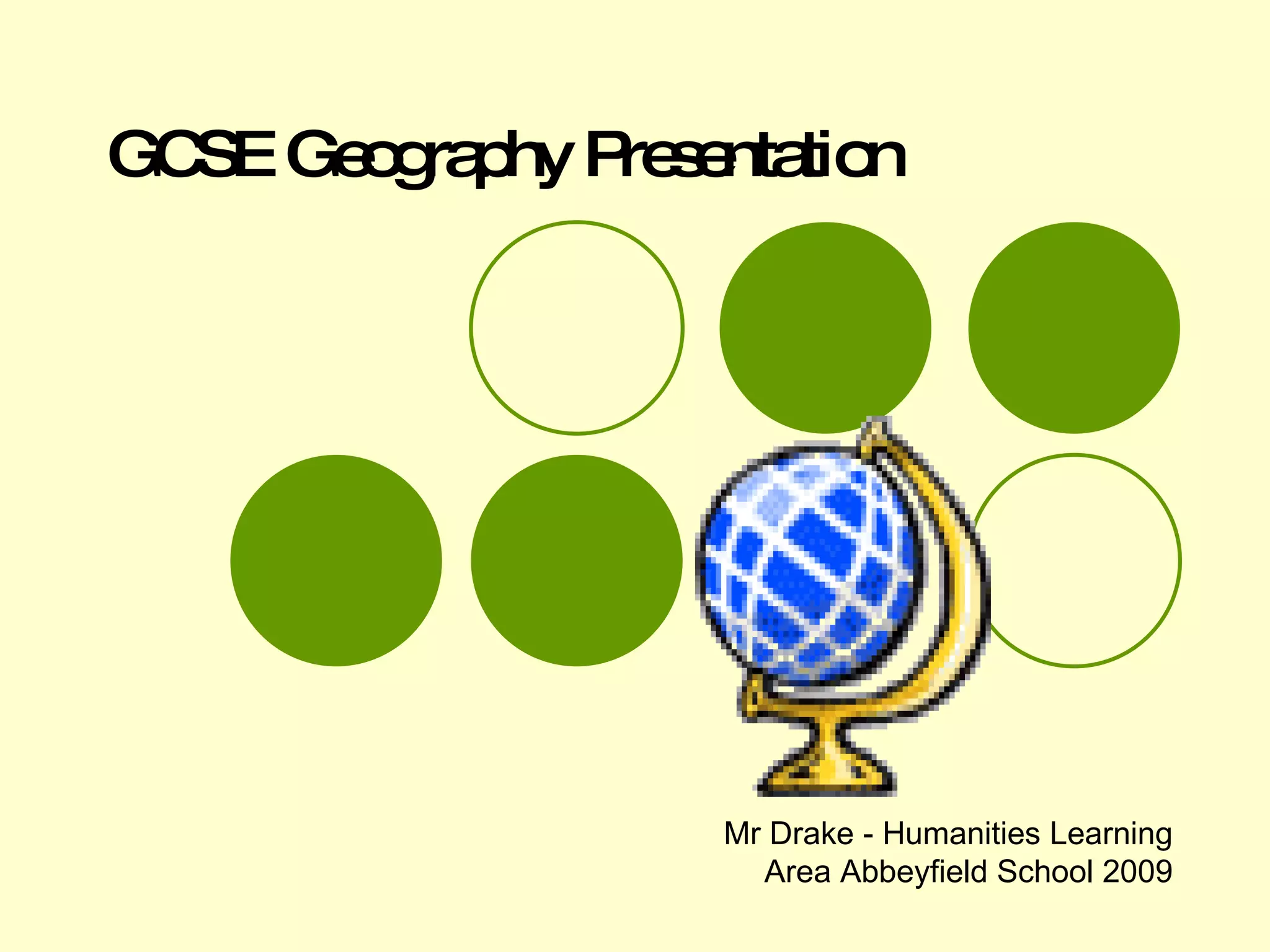 GCSE Geography 2009 Presentation | PPT