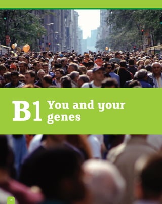 B1   You and your
      genes




14
 
