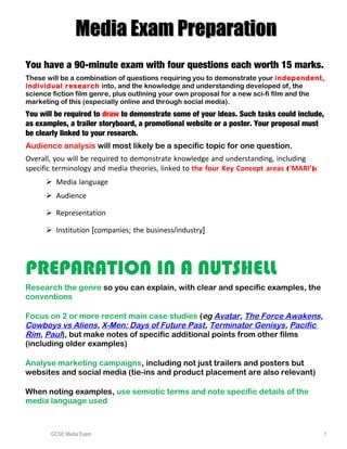 Media Exam PreparationMedia Exam Preparation
You have a 90-minute exam with four questions each worth 15 marks.
These will...