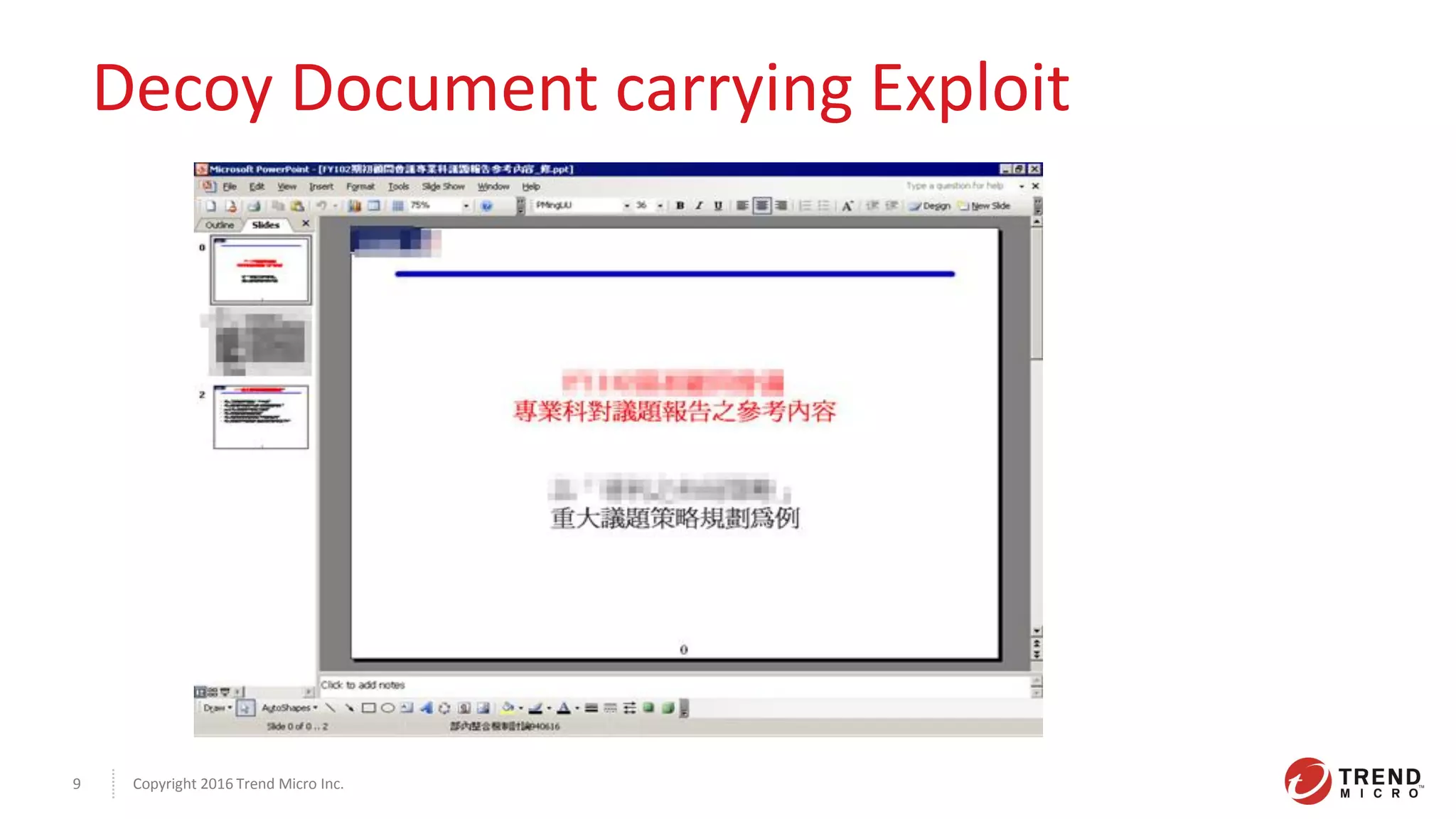 Copyright 2016 Trend Micro Inc.9
Decoy Document carrying Exploit
 