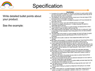 Specification Write detailed bullet points about your product. See the example: 