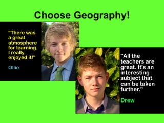 Choose Geography! 