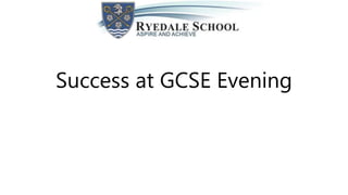 Success at GCSE Evening
 