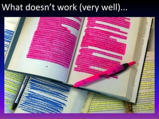 What doesn’t work (very well)...
 