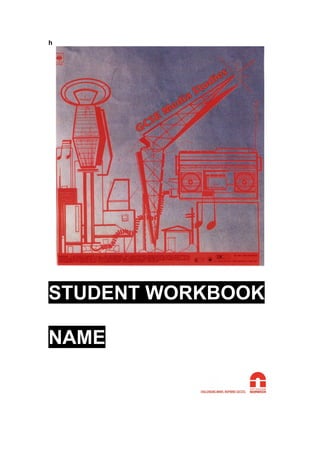 h




STUDENT WORKBOOK

NAME
 