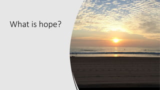 Hope as a Way of Knowing | PPTX