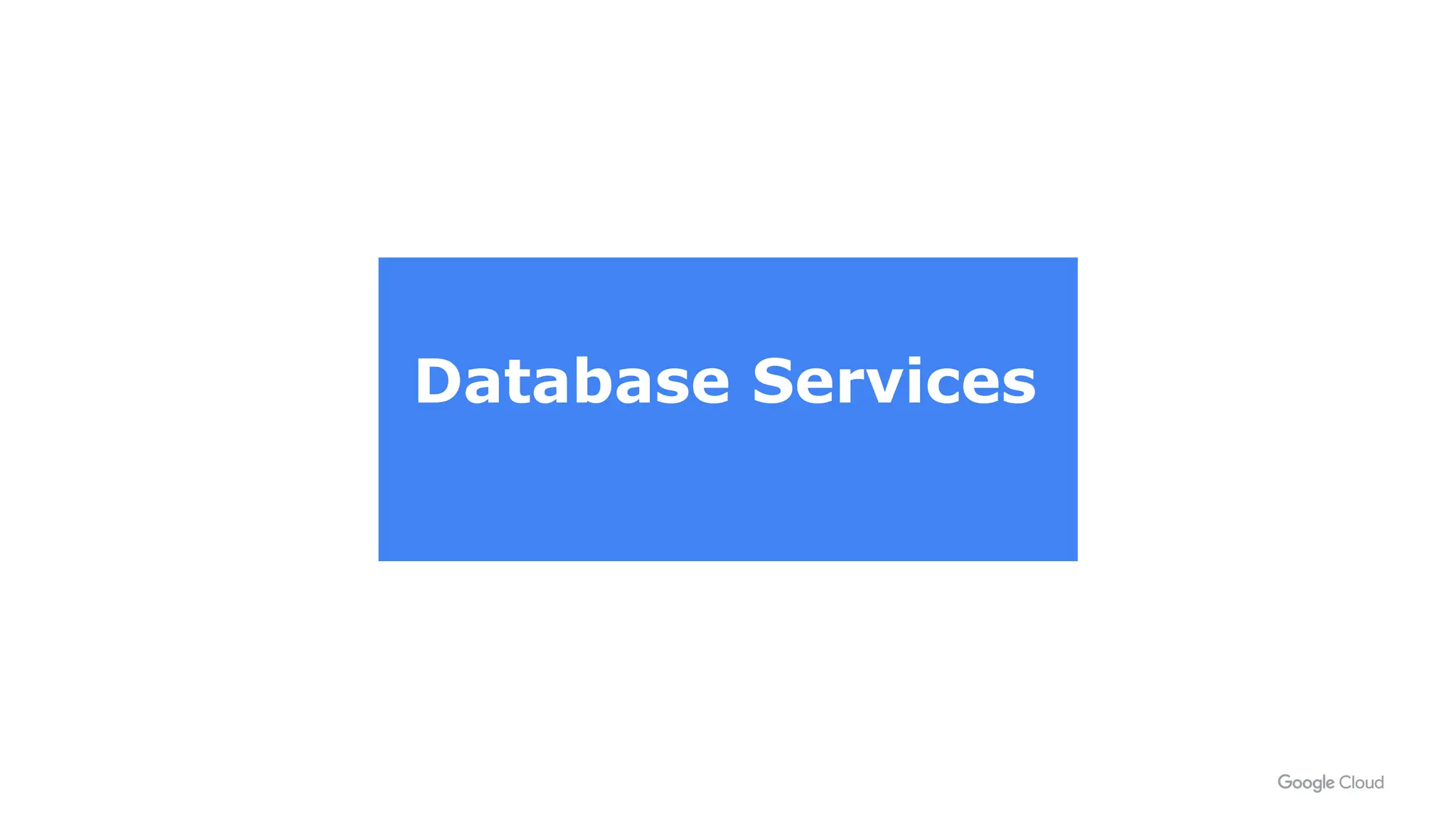Database Services
 