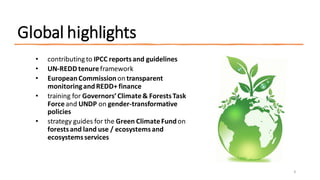 Global Comparative Study on REDD+: Knowledge for action to protect tropical forests and enhance rights