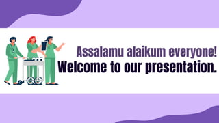 Assalamu alaikum everyone!
Welcome to our presentation.
 