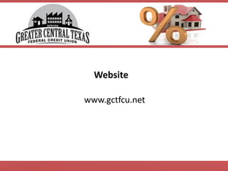 Website 
www.gctfcu.net 