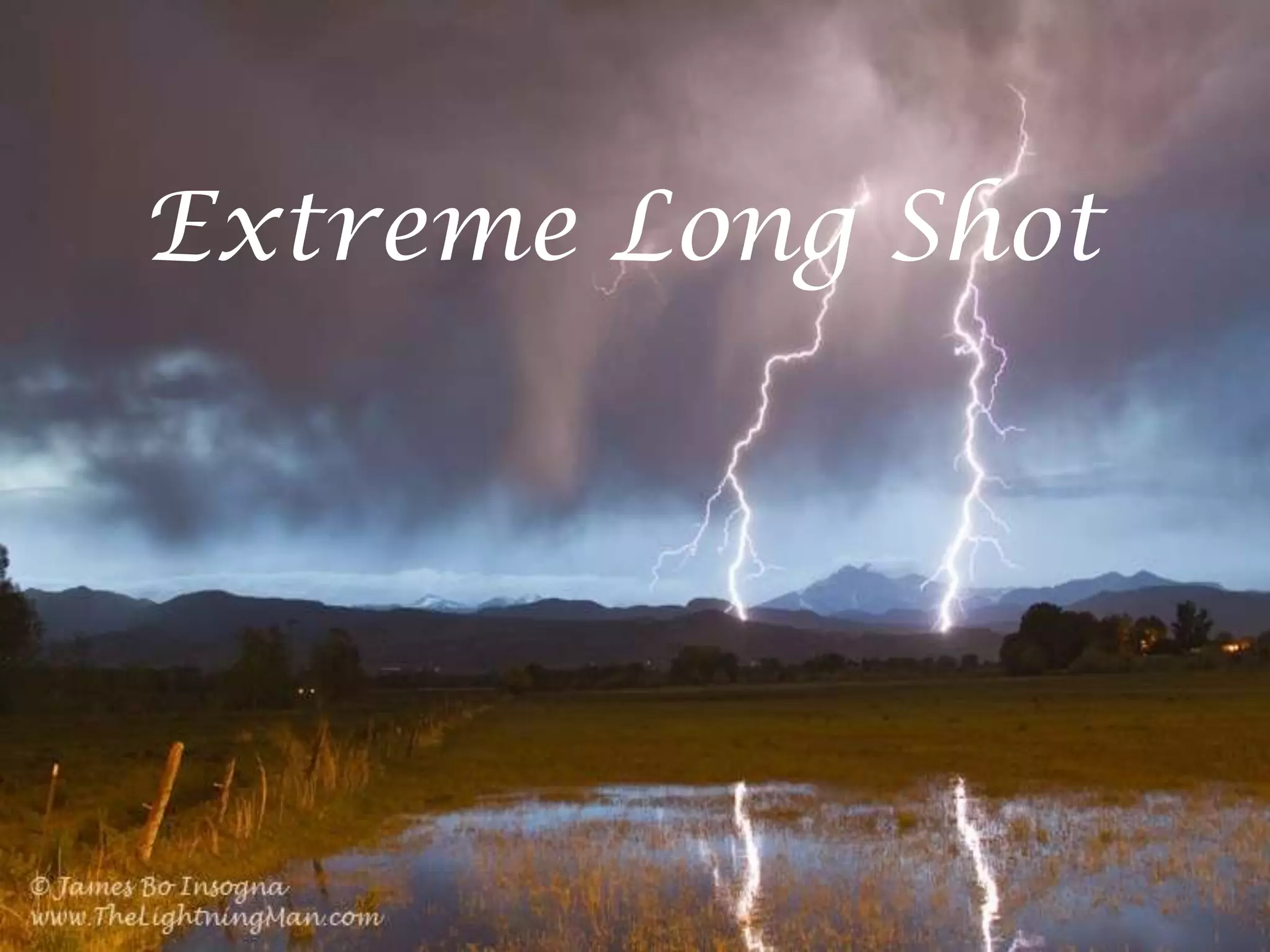 Extreme Long Shot
 