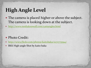 The camera is placed higher or above the subject.
The camera is looking down at the subject.
 http://www.mediaknowall.com/camangles.html
 Photo Credit:
 http://www.flickr.com/photos/kaitobaka/2271775594/
 BKK High-angle Shot by kaito baka
 