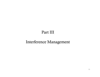 Part III

Interference Management
                 g




                          35
 