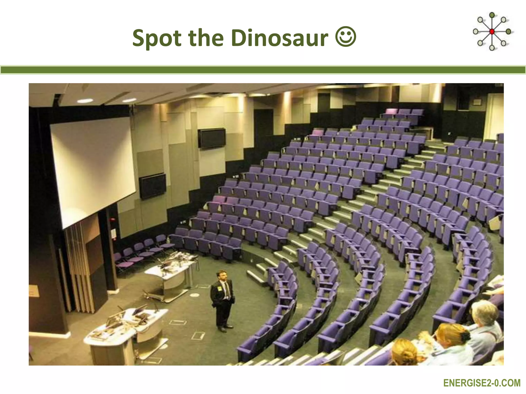 ENERGISE2-0.COM
Spot the Dinosaur 
 