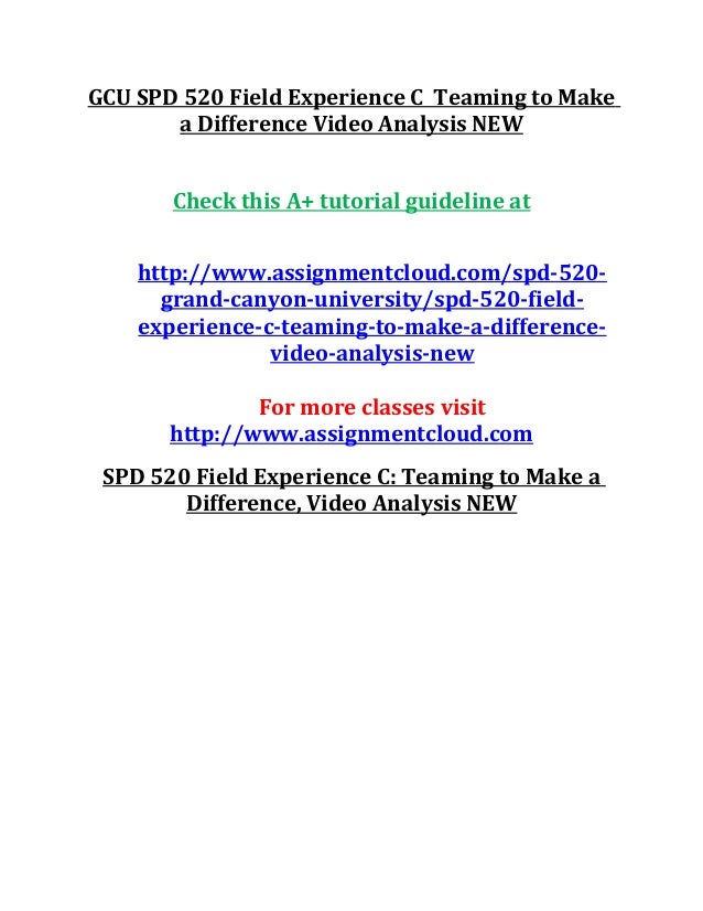 Gcu spd 520 field experience c teaming to make a difference video