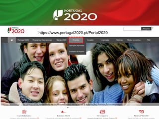 https://www.portugal2020.pt/Portal2020
 