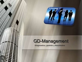 GD-Management Diagnostico, gestión y Resultados 