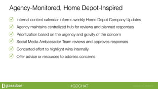 Glassdoor, Inc. 2008-2016#GDCHAT
Internal content calendar informs weekly Home Depot Company Updates
Agency maintains cent...
