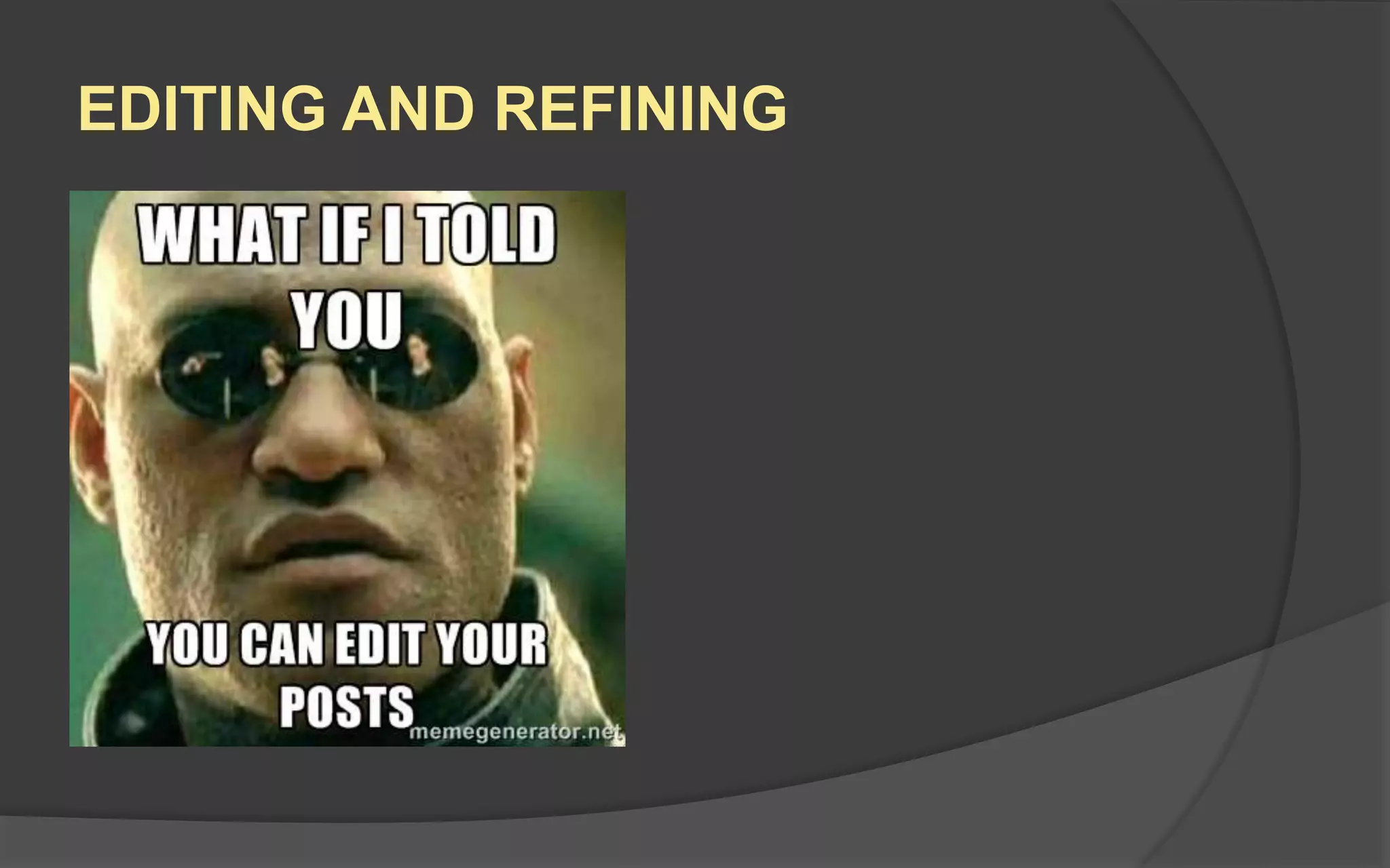 Brainstorming Best Practices
 State a Challenge
 No Criticism
 Vary The Method
 Playful Environment
 Put It On The Wall
 Go For Lots of Ideas
 Don’t Take Too Long
 