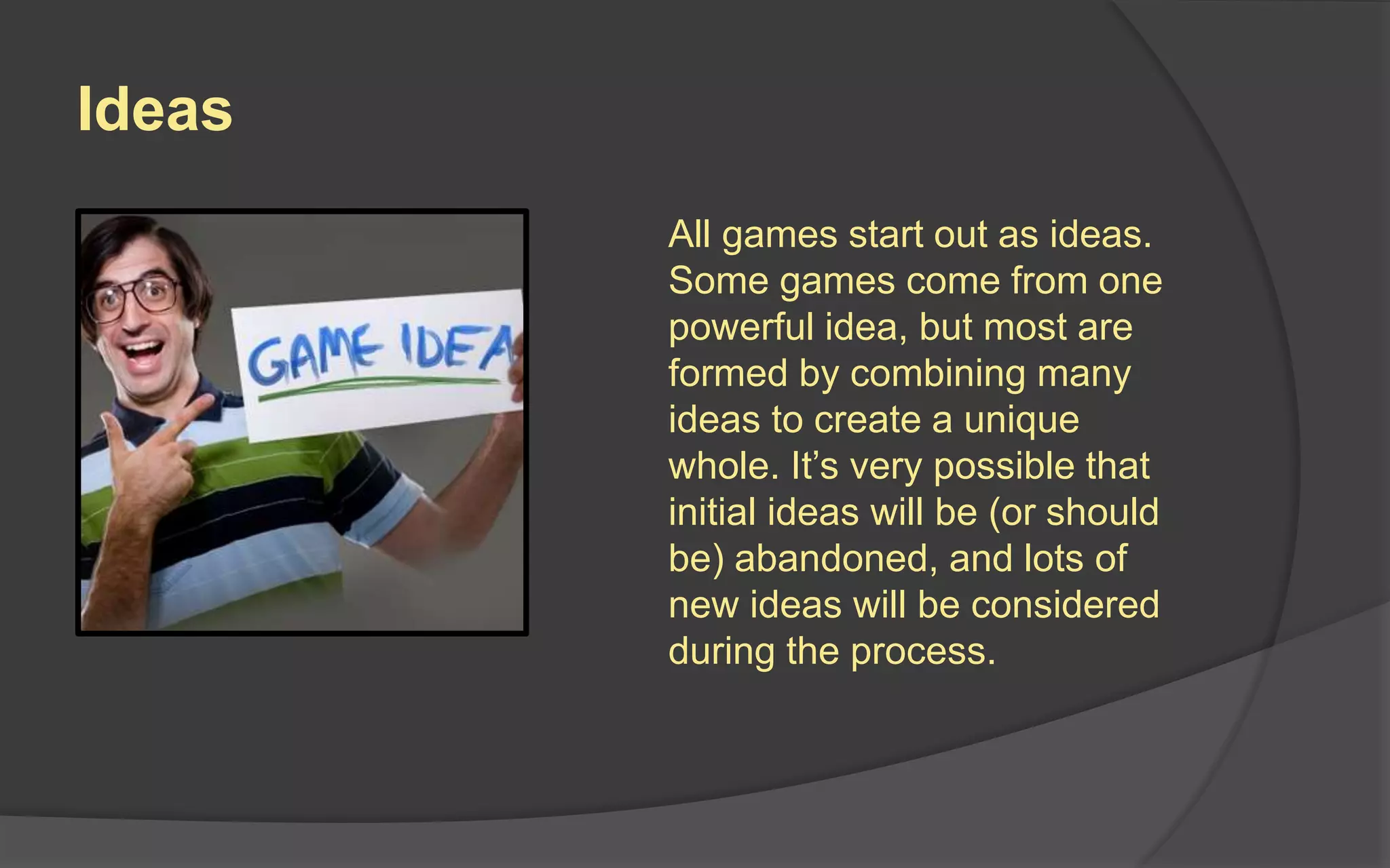 Playcentric Design Process
Involving the player in your design process
from conception to completion.
 Setting Player Experience Goals
 Prototyping and Playtesting
 Iteration
Tracy Fullerton
 