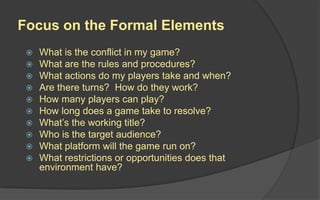 Take your list of 100 game ideas you came
up with earlier today and narrow it down to
your group’s 10 favorites.
 