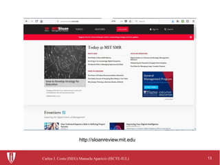 13Carlos J. Costa (ISEG) Manuela Aparicio (ISCTE-IUL)
http://sloanreview.mit.edu
 