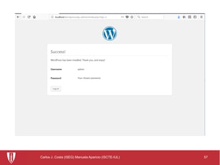 57Carlos J. Costa (ISEG) Manuela Aparicio (ISCTE-IUL)
 