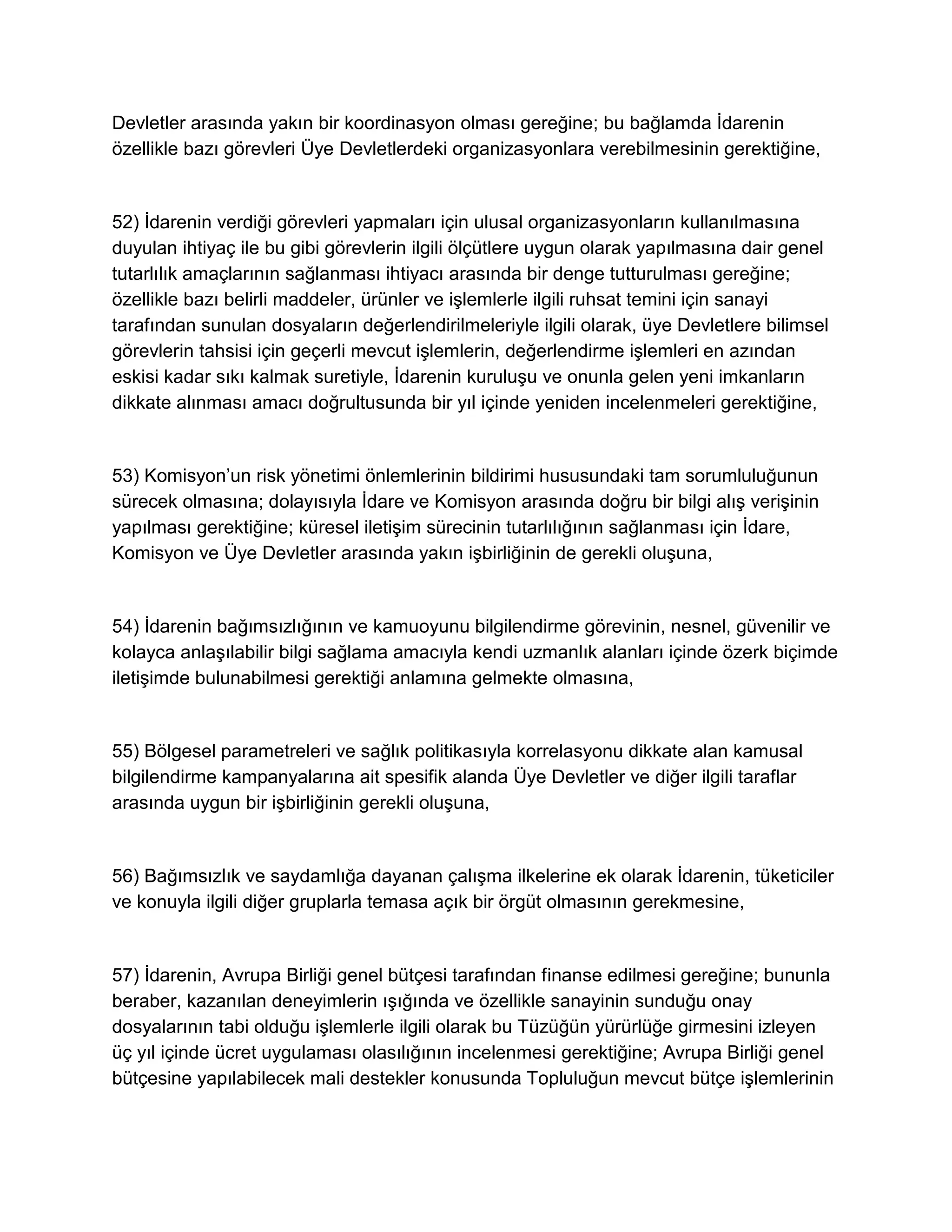 Avrupa Parlamentosu ve Konseyi'nin Gıda Yasasıyla İlgili Genel İlke ve Şartları Belirleyen, Avrupa Gıda Güvenliği İdaresi' ni Kuran ve Gıda Güvenliği Konularıyla İlgili İşlemleri Belirleyen 28 Ocak 2002 Tarih ve (EC)178/2002 Sayılı