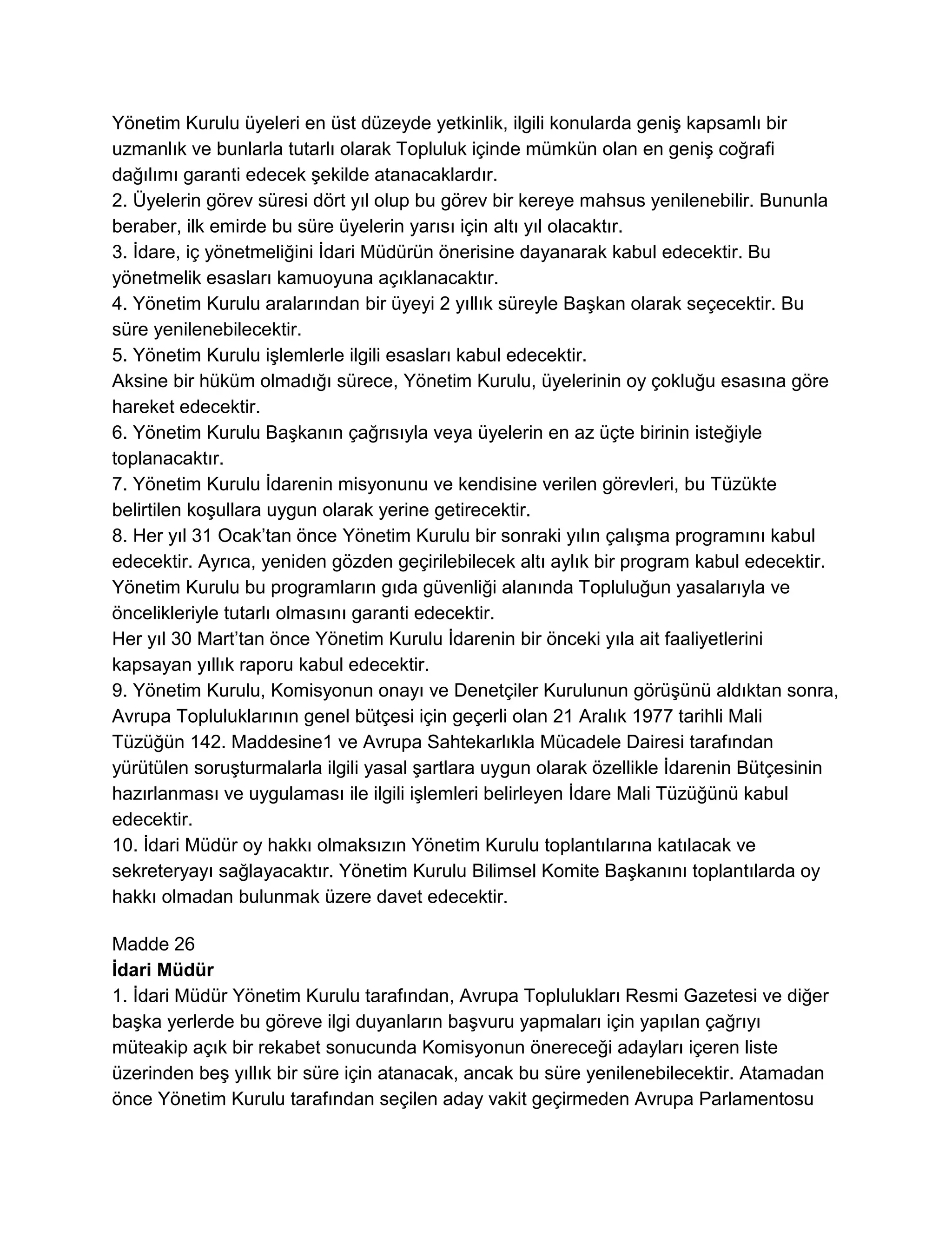 Avrupa Parlamentosu ve Konseyi'nin Gıda Yasasıyla İlgili Genel İlke ve Şartları Belirleyen, Avrupa Gıda Güvenliği İdaresi' ni Kuran ve Gıda Güvenliği Konularıyla İlgili İşlemleri Belirleyen 28 Ocak 2002 Tarih ve (EC)178/2002 Sayılı