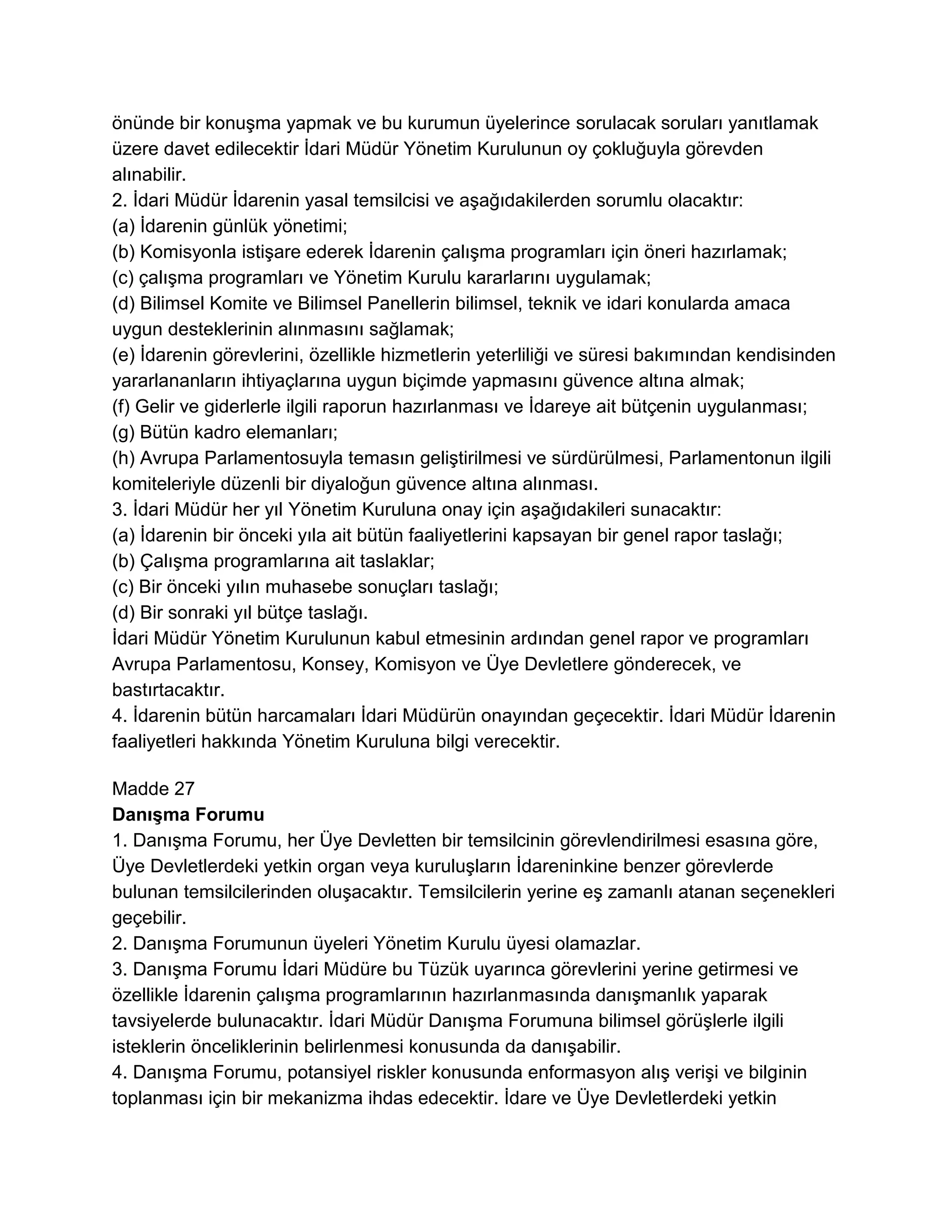 Avrupa Parlamentosu ve Konseyi'nin Gıda Yasasıyla İlgili Genel İlke ve Şartları Belirleyen, Avrupa Gıda Güvenliği İdaresi' ni Kuran ve Gıda Güvenliği Konularıyla İlgili İşlemleri Belirleyen 28 Ocak 2002 Tarih ve (EC)178/2002 Sayılı