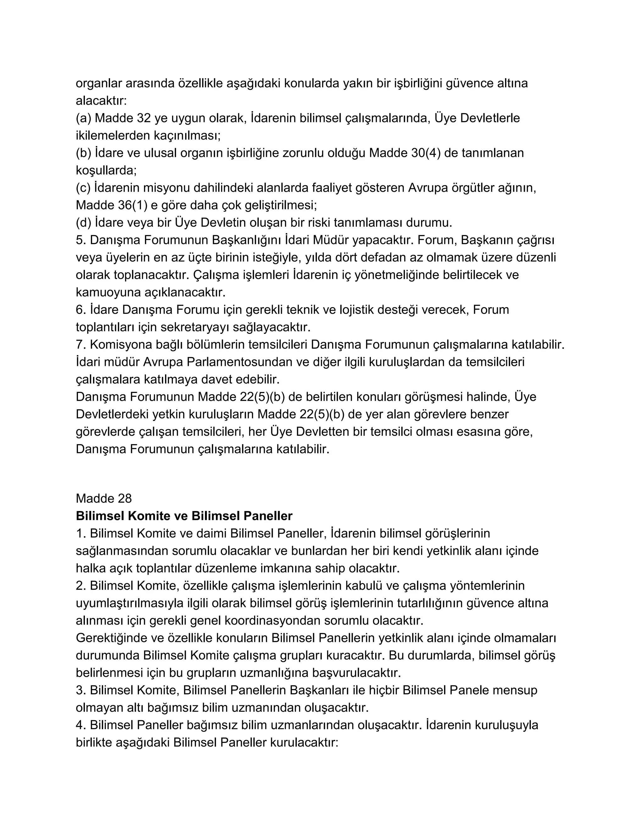 Avrupa Parlamentosu ve Konseyi'nin Gıda Yasasıyla İlgili Genel İlke ve Şartları Belirleyen, Avrupa Gıda Güvenliği İdaresi' ni Kuran ve Gıda Güvenliği Konularıyla İlgili İşlemleri Belirleyen 28 Ocak 2002 Tarih ve (EC)178/2002 Sayılı