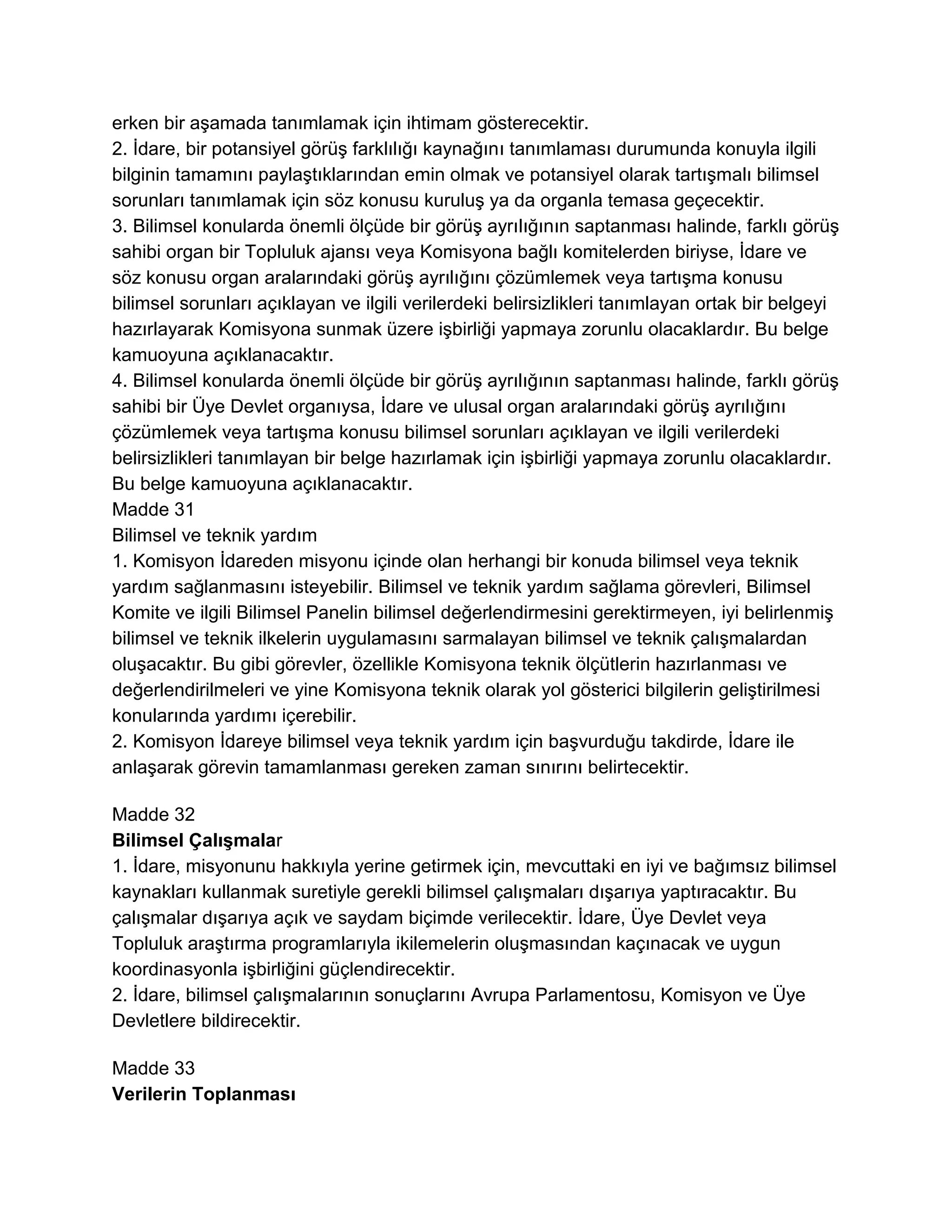 Avrupa Parlamentosu ve Konseyi'nin Gıda Yasasıyla İlgili Genel İlke ve Şartları Belirleyen, Avrupa Gıda Güvenliği İdaresi' ni Kuran ve Gıda Güvenliği Konularıyla İlgili İşlemleri Belirleyen 28 Ocak 2002 Tarih ve (EC)178/2002 Sayılı