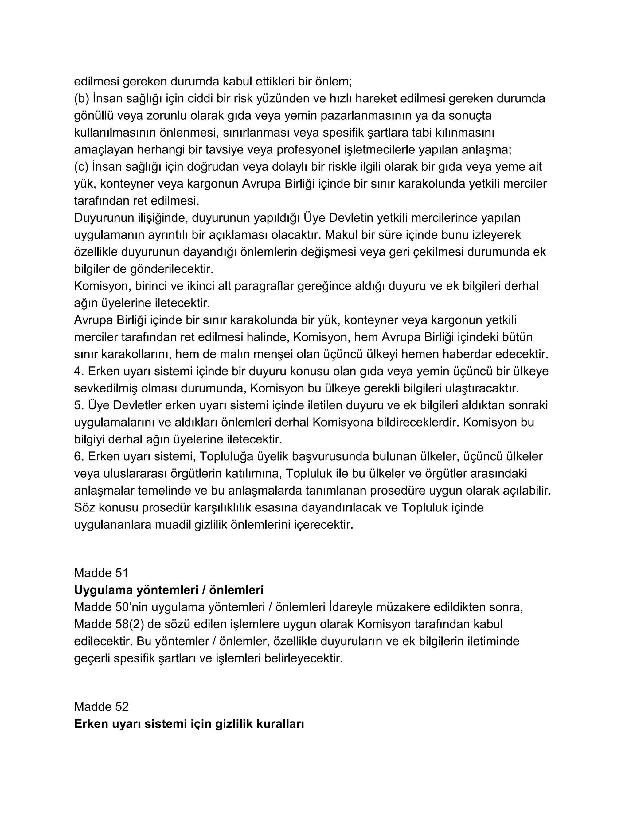 Avrupa Parlamentosu ve Konseyi'nin Gıda Yasasıyla İlgili Genel İlke ve Şartları Belirleyen, Avrupa Gıda Güvenliği İdaresi' ni Kuran ve Gıda Güvenliği Konularıyla İlgili İşlemleri Belirleyen 28 Ocak 2002 Tarih ve (EC)178/2002 Sayılı