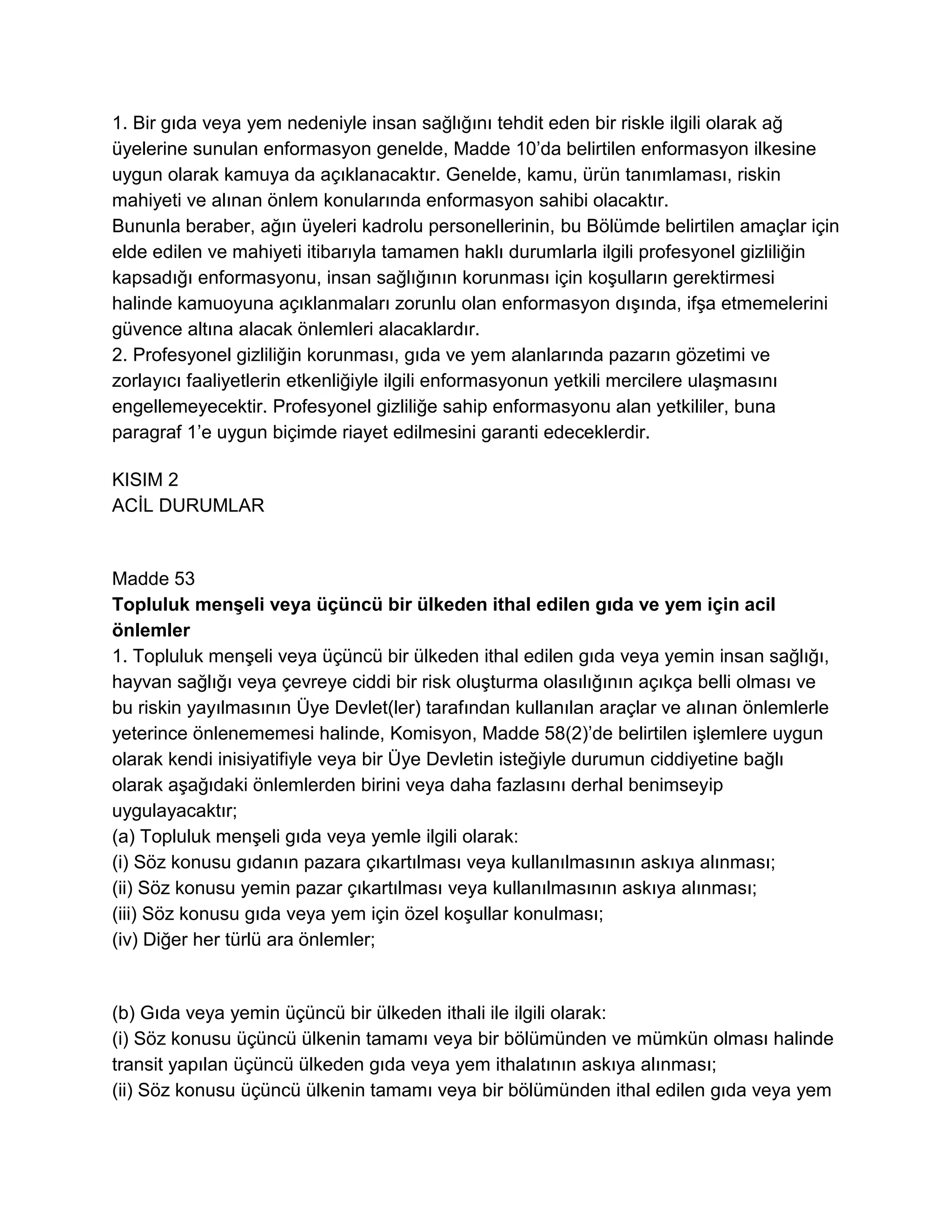 Avrupa Parlamentosu ve Konseyi'nin Gıda Yasasıyla İlgili Genel İlke ve Şartları Belirleyen, Avrupa Gıda Güvenliği İdaresi' ni Kuran ve Gıda Güvenliği Konularıyla İlgili İşlemleri Belirleyen 28 Ocak 2002 Tarih ve (EC)178/2002 Sayılı