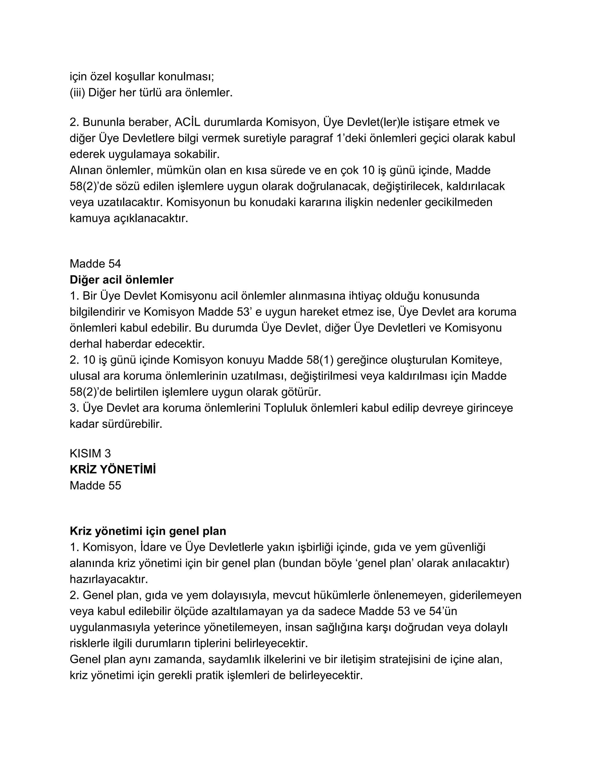 Avrupa Parlamentosu ve Konseyi'nin Gıda Yasasıyla İlgili Genel İlke ve Şartları Belirleyen, Avrupa Gıda Güvenliği İdaresi' ni Kuran ve Gıda Güvenliği Konularıyla İlgili İşlemleri Belirleyen 28 Ocak 2002 Tarih ve (EC)178/2002 Sayılı