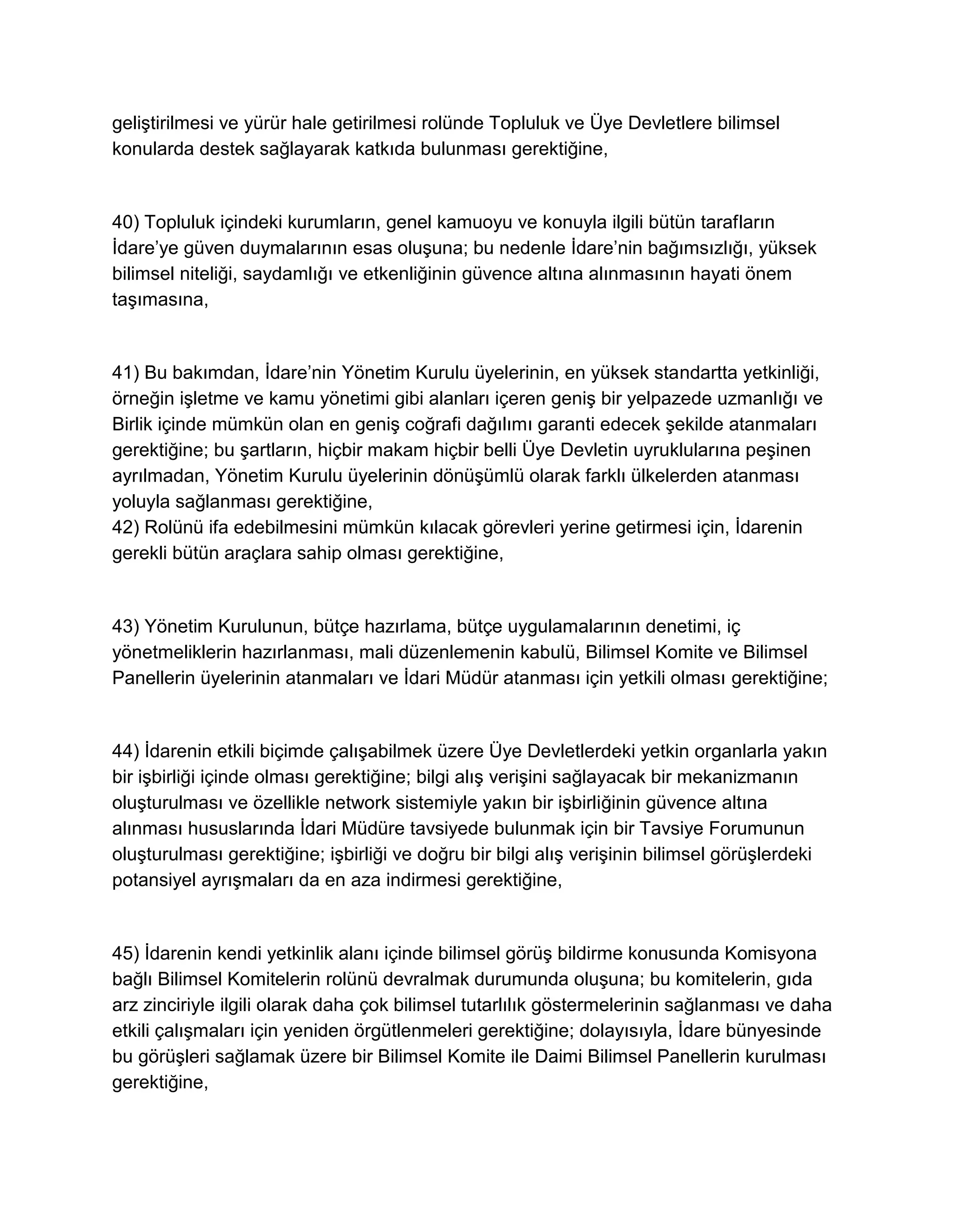 Avrupa Parlamentosu ve Konseyi'nin Gıda Yasasıyla İlgili Genel İlke ve Şartları Belirleyen, Avrupa Gıda Güvenliği İdaresi' ni Kuran ve Gıda Güvenliği Konularıyla İlgili İşlemleri Belirleyen 28 Ocak 2002 Tarih ve (EC)178/2002 Sayılı