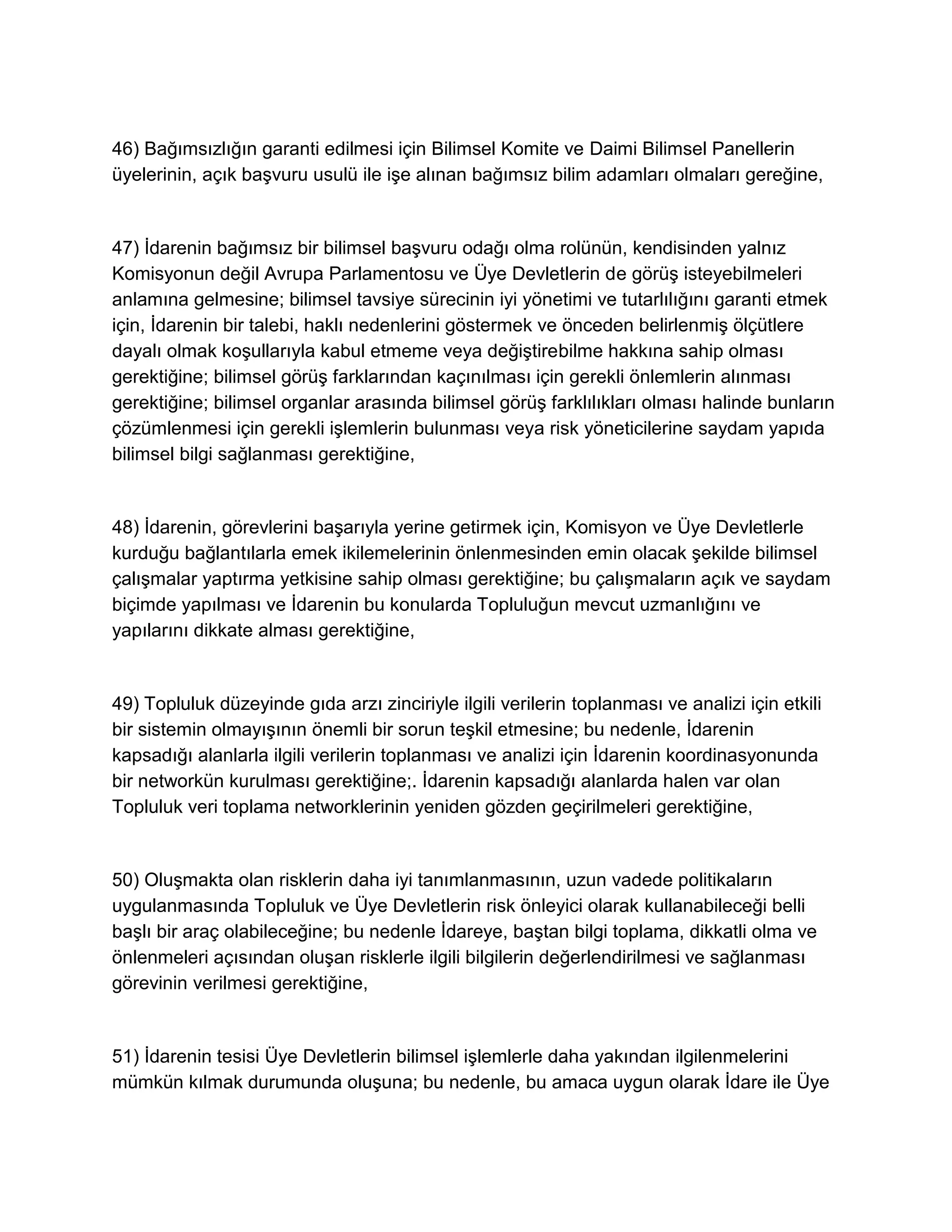 Avrupa Parlamentosu ve Konseyi'nin Gıda Yasasıyla İlgili Genel İlke ve Şartları Belirleyen, Avrupa Gıda Güvenliği İdaresi' ni Kuran ve Gıda Güvenliği Konularıyla İlgili İşlemleri Belirleyen 28 Ocak 2002 Tarih ve (EC)178/2002 Sayılı