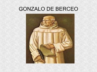 GONZALO DE BERCEO
 