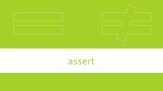 assert
 