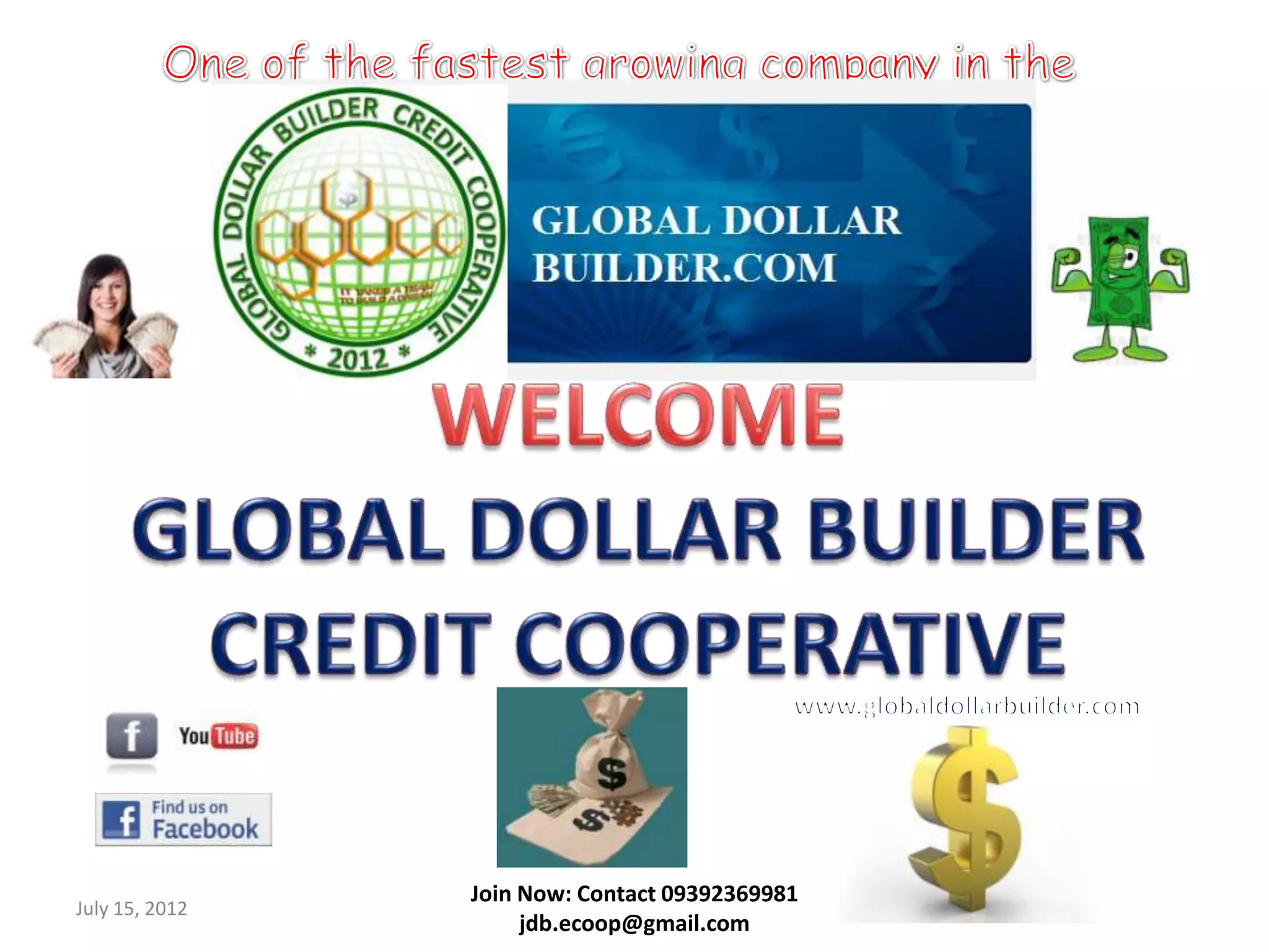 Join Now: Contact 09392369981
July 15, 2012
                     jdb.ecoop@gmail.com
 