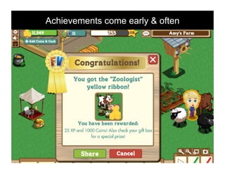 Achievements come early & often
 