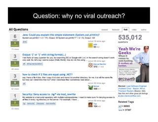 Question: why no viral outreach?!
 
