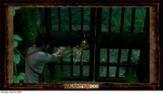 Game Developers Conference 2009   22
Monday, April 6, 2009
 