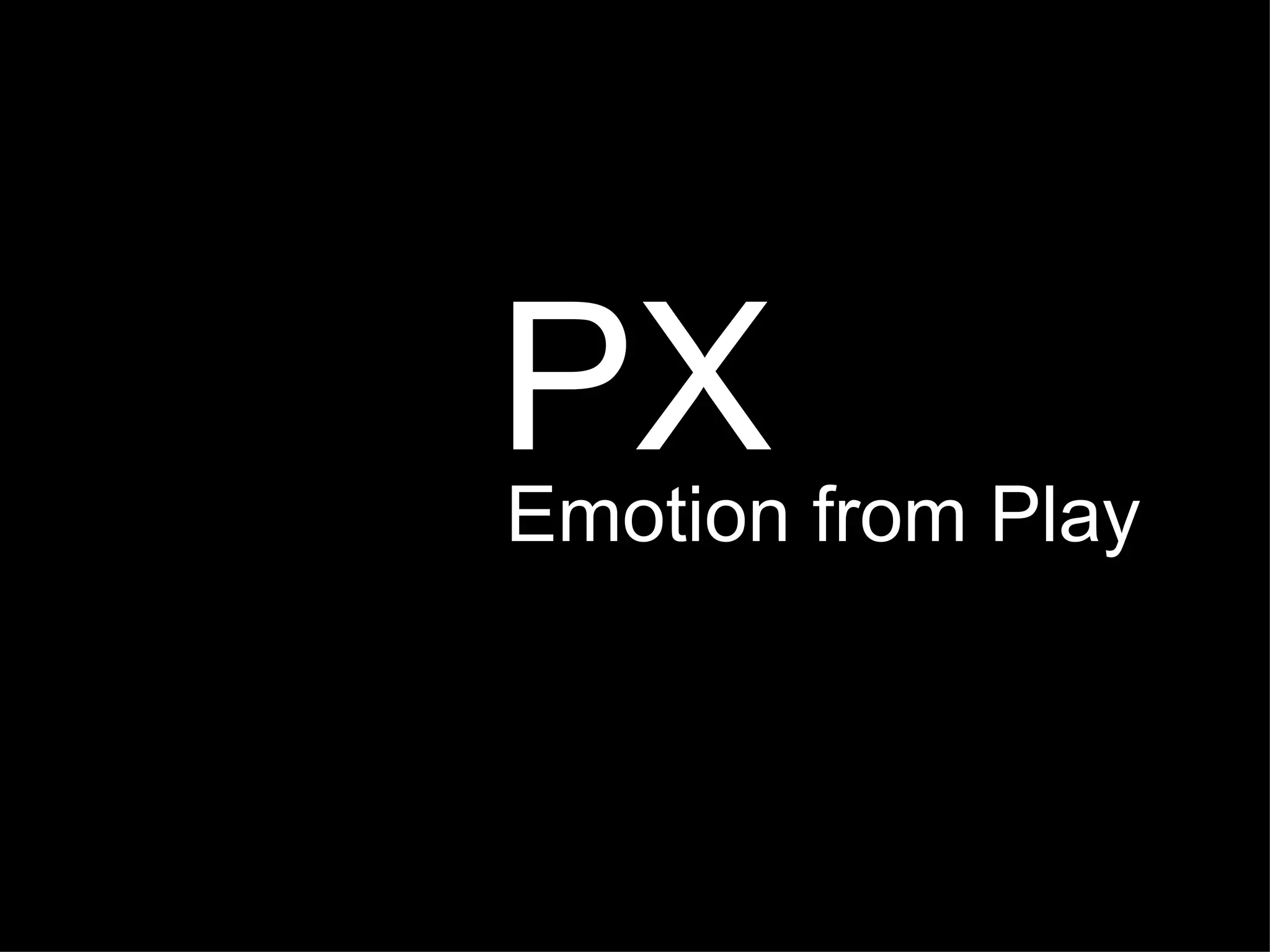 PX Emotion from Play  