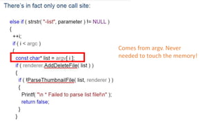 Comes from argv. Never
needed to touch the memory!
 