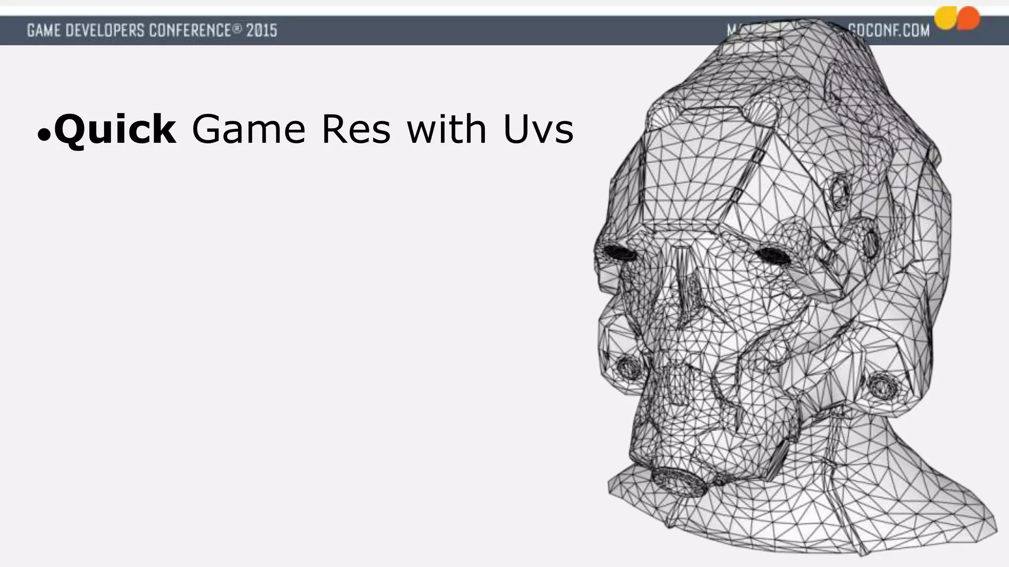 ●Quick Game Res with Uvs
 