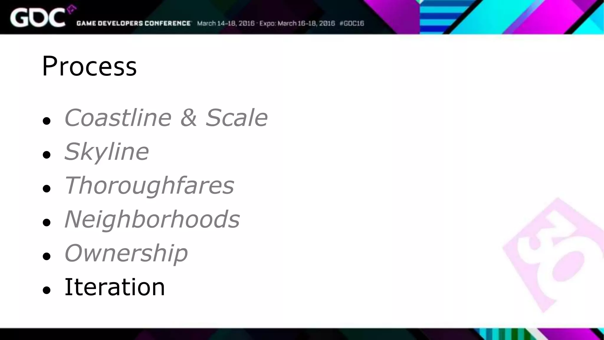 Process
● Coastline & Scale
● Skyline
● Thoroughfares
● Neighborhoods
● Ownership
● Iteration
 