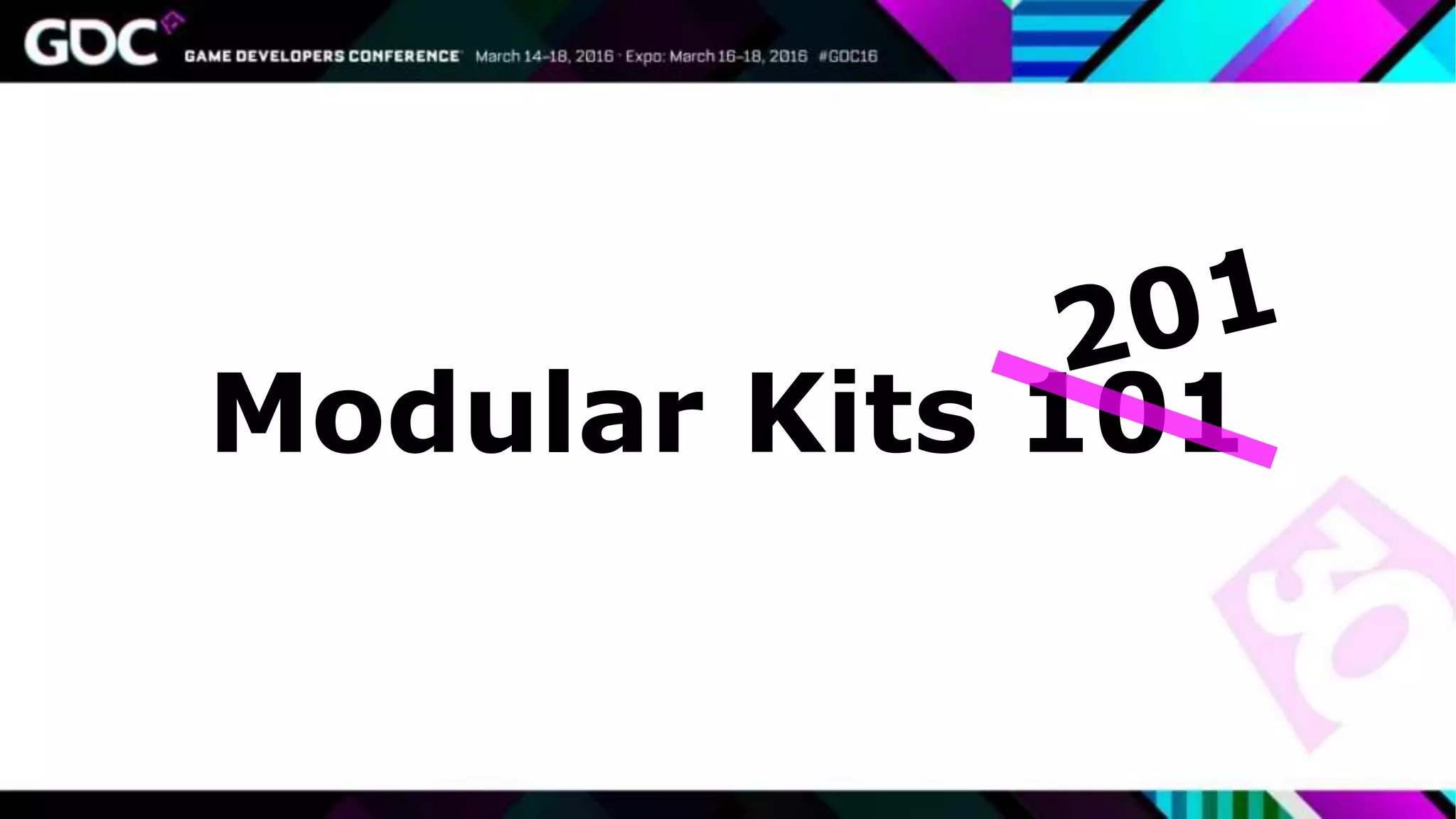 Modular Kits 101
 