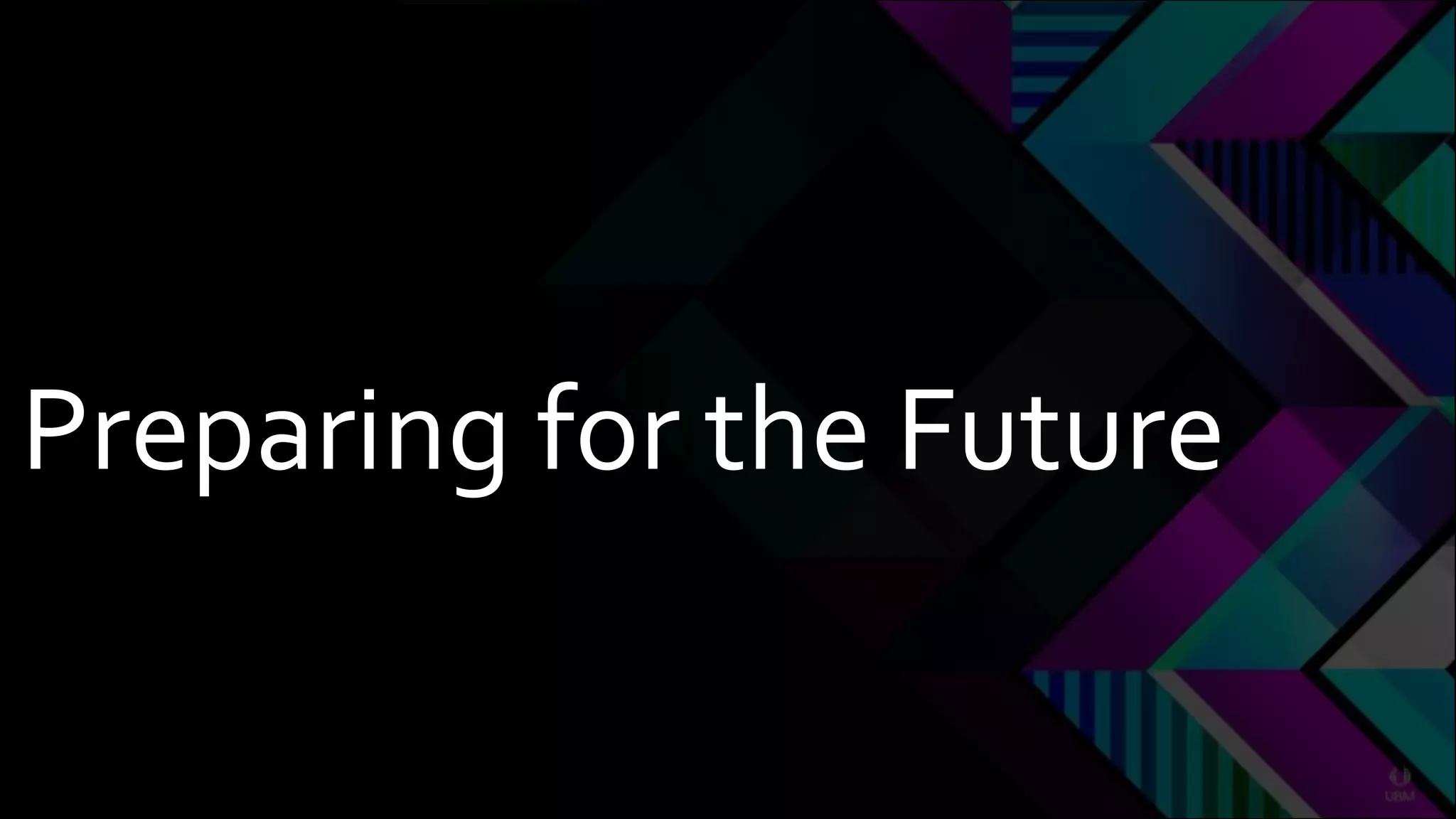 Preparing for the Future
 